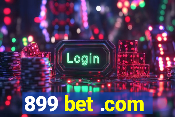 899 bet .com
